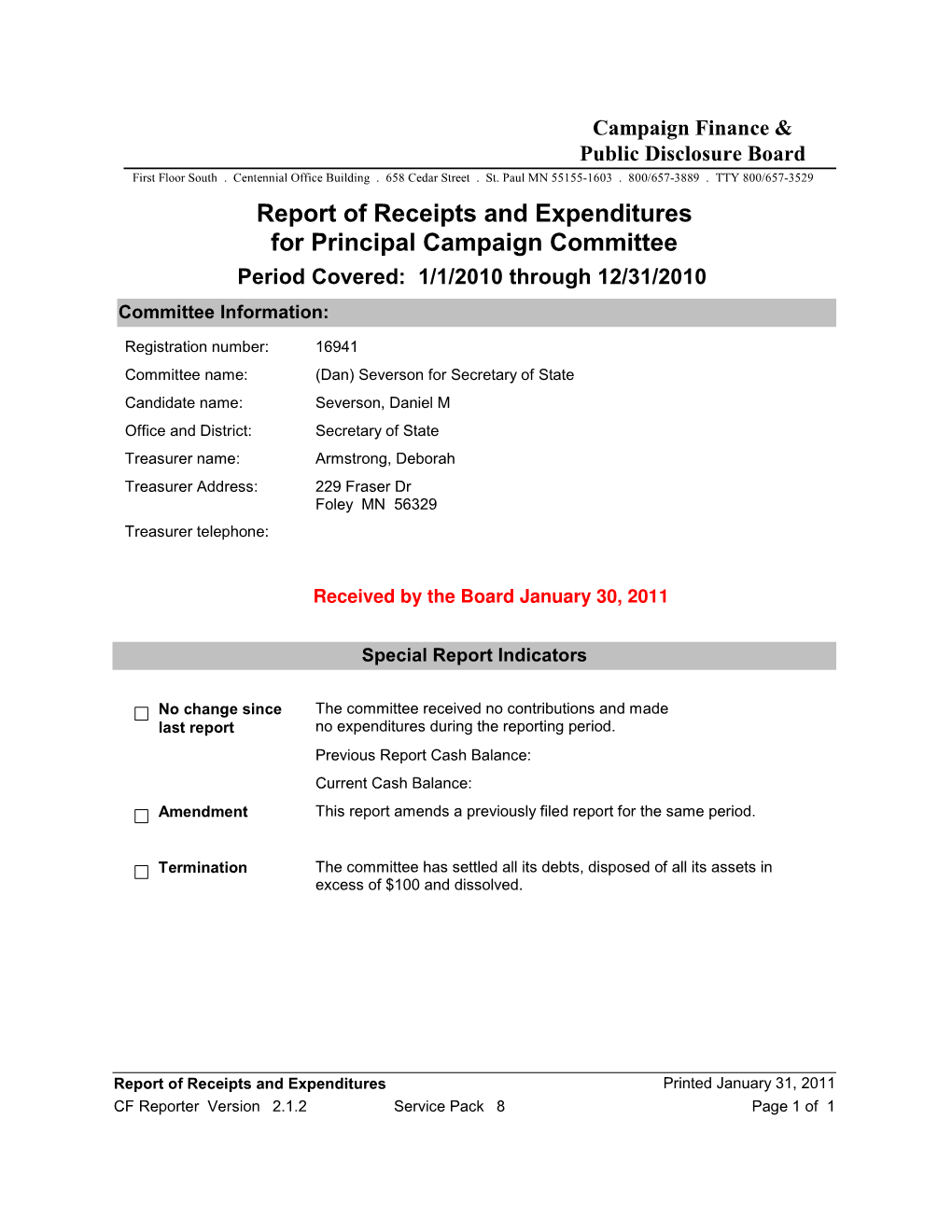 Report of Receipts and Expenditures for Principal Campaign Committee Period Covered: 1/1/2010 Through 12/31/2010 Committee Information