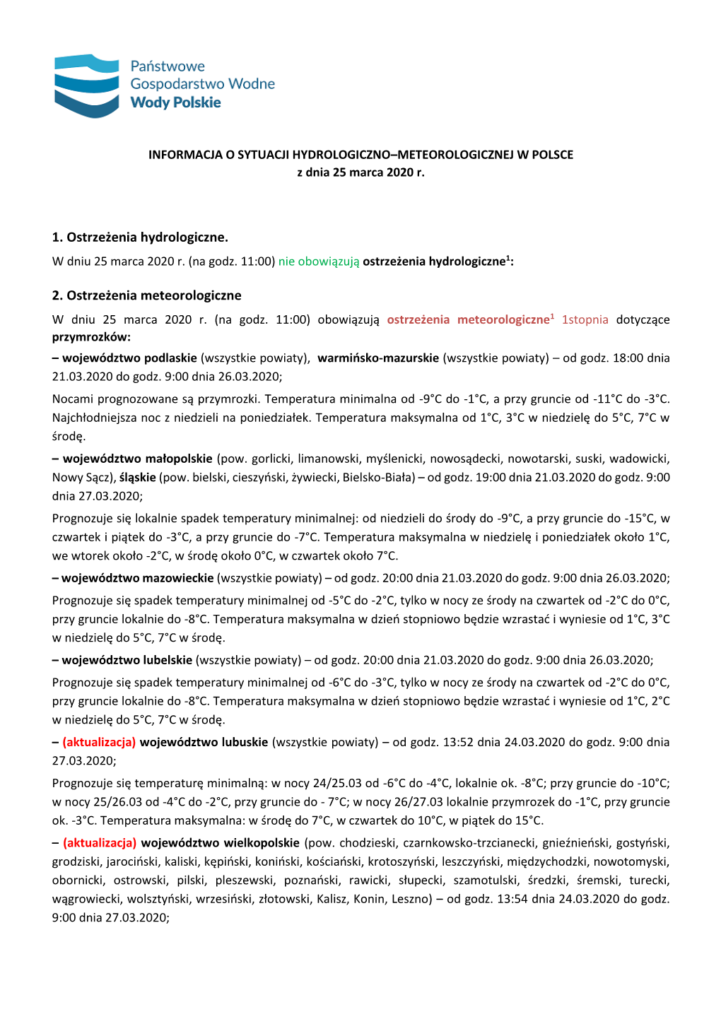 1. Ostrzeżenia Hydrologiczne. 2. Ostrzeżenia