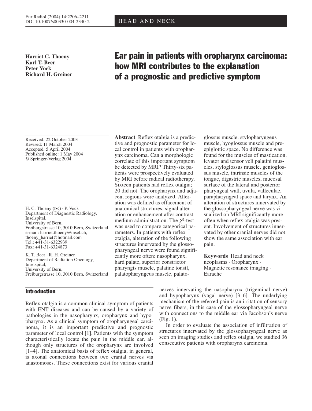 Ear Pain in Patients with Oropharynx Carcinoma: Karlt.Beer Peter Vock How MRI Contributes to the Explanation Richard H