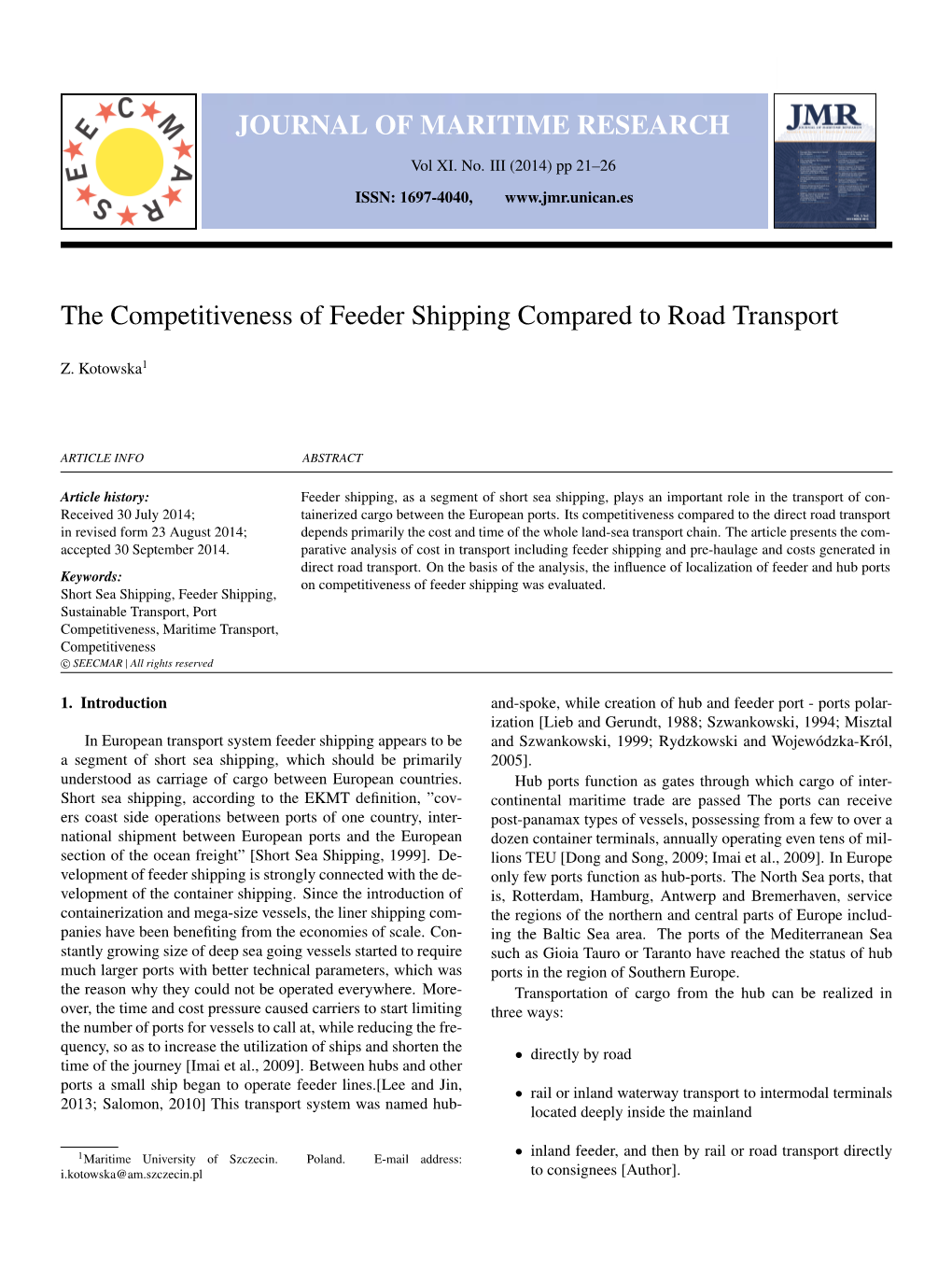 JOURNAL of MARITIME RESEARCH the Competitiveness of Feeder Shipping Compared to Road Transport