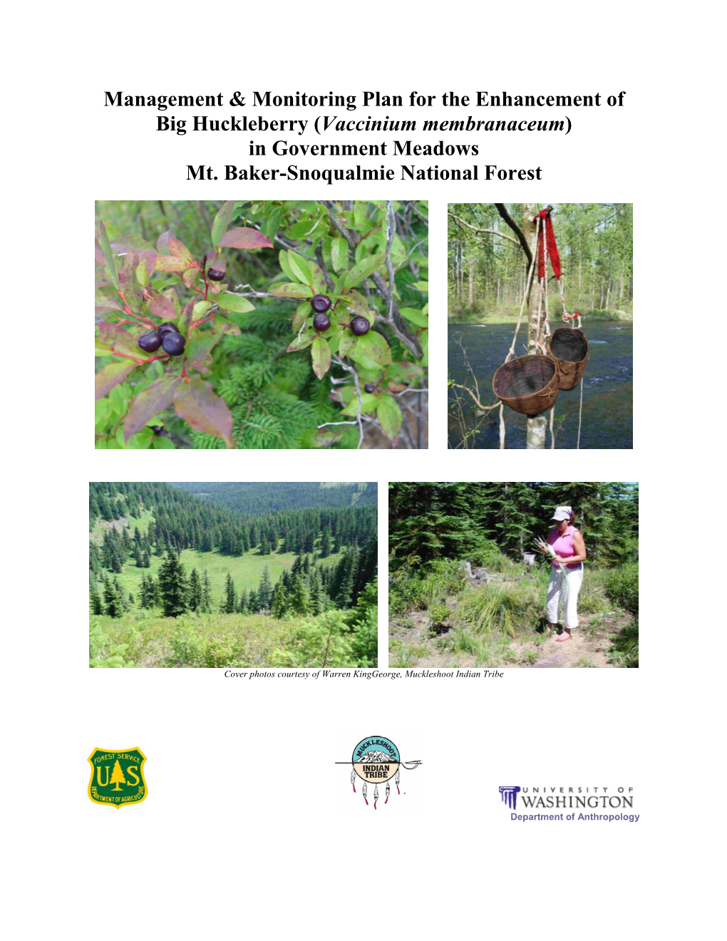 Management & Monitoring Plan for the Enhancement of Big Huckleberry (Vaccinium Membranaceum) in Government Meadows