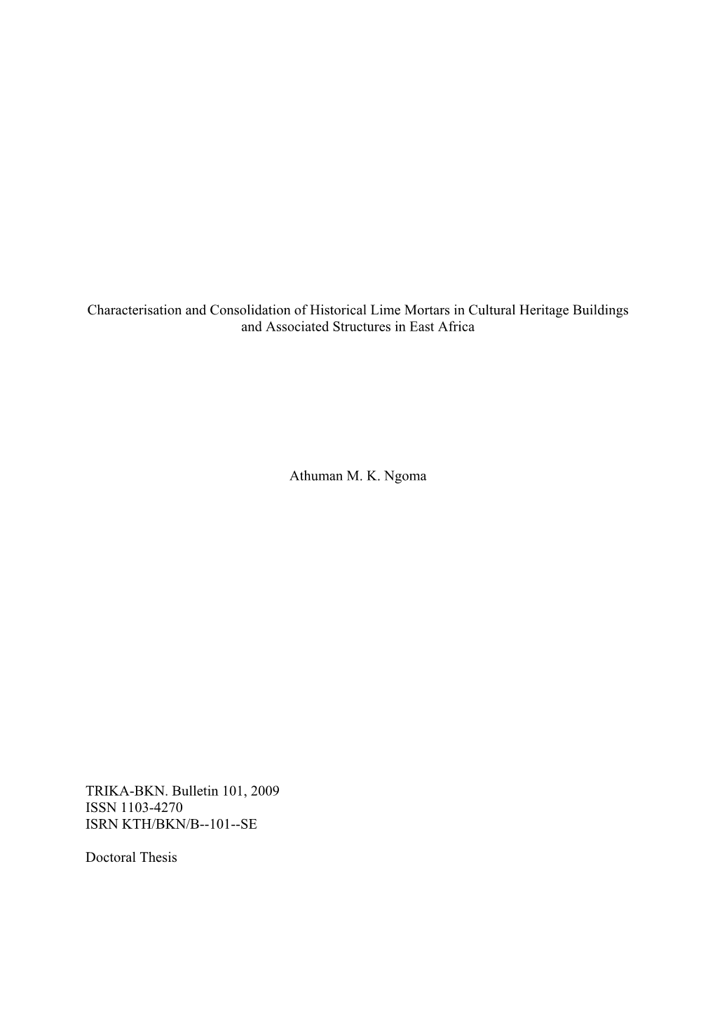 Characterisation and Consolidation of Historical Lime Mortars in Cultural Heritage Buildings and Associated Structures in East Africa