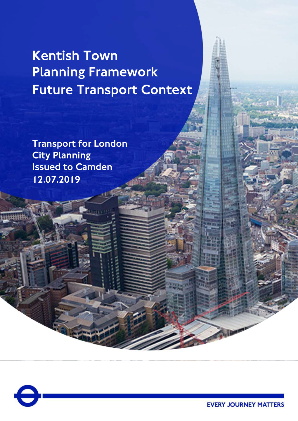 Kentish Town Planning Framework Future Transport Context