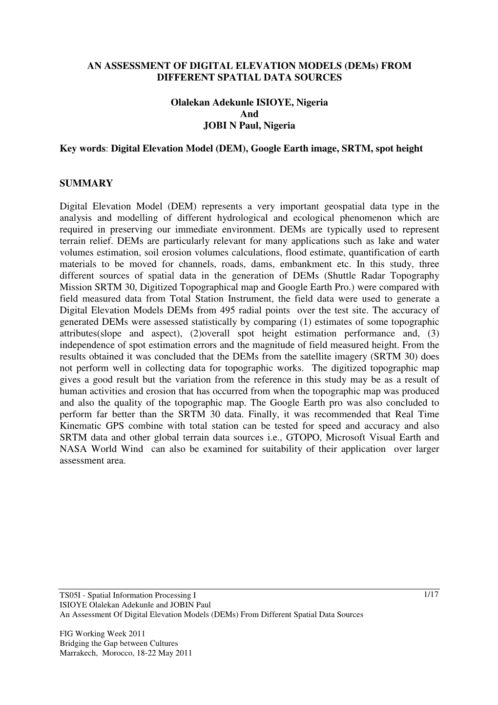 AN ASSESSMENT of DIGITAL ELEVATION MODELS (Dems) from DIFFERENT SPATIAL DATA SOURCES