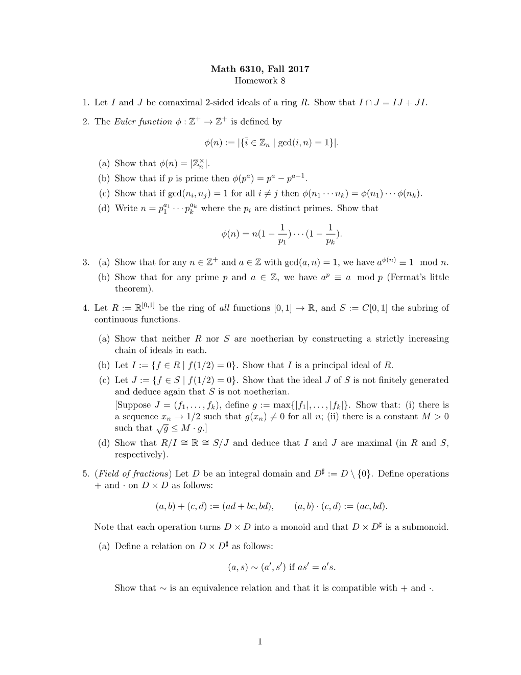 Math 6310, Fall 2017 Homework 8 1. Let I and J Be Comaximal 2-Sided