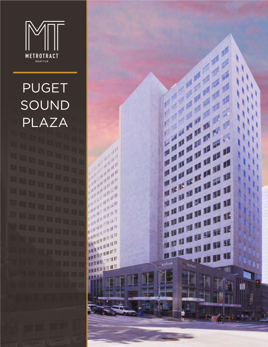 PUGET SOUND PLAZA PUGET SOUND PLAZA 1325 Fourth Avenue | Seattle, Washington 98101