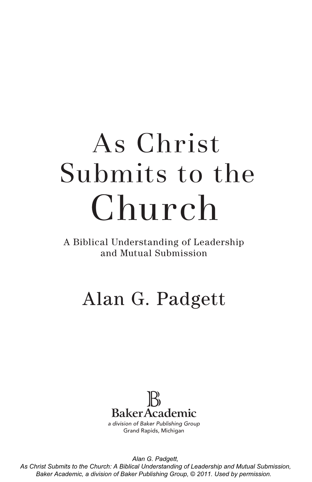 Church a Biblical Understanding of Leadership and Mutual Submission