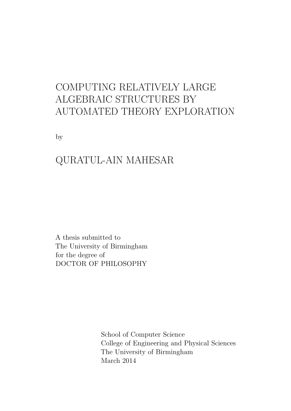 COMPUTING RELATIVELY LARGE ALGEBRAIC STRUCTURES by AUTOMATED THEORY EXPLORATION By