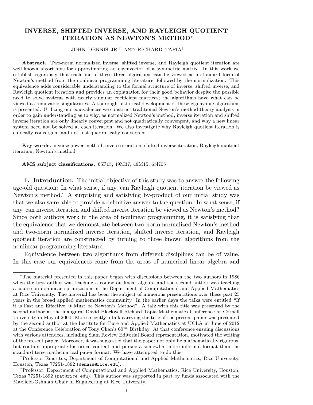 Inverse, Shifted Inverse, and Rayleigh Quotient Iteration As Newton’S Method⇤