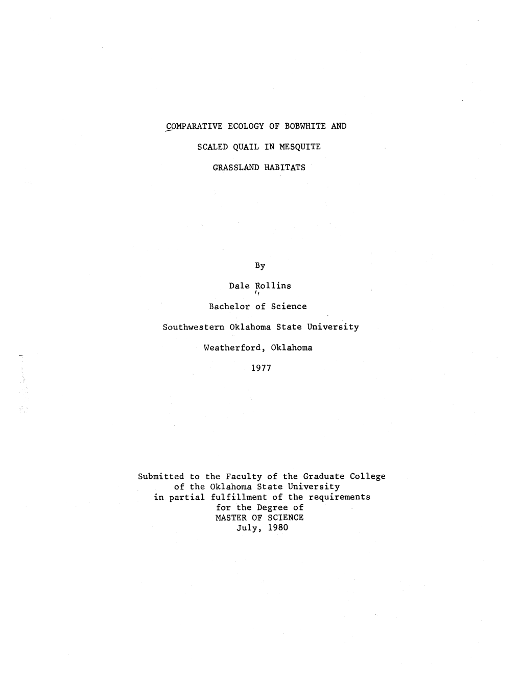 ROLLINS, D. 1980. Comparative Ecology of Bobwhite and Scaled Quail In