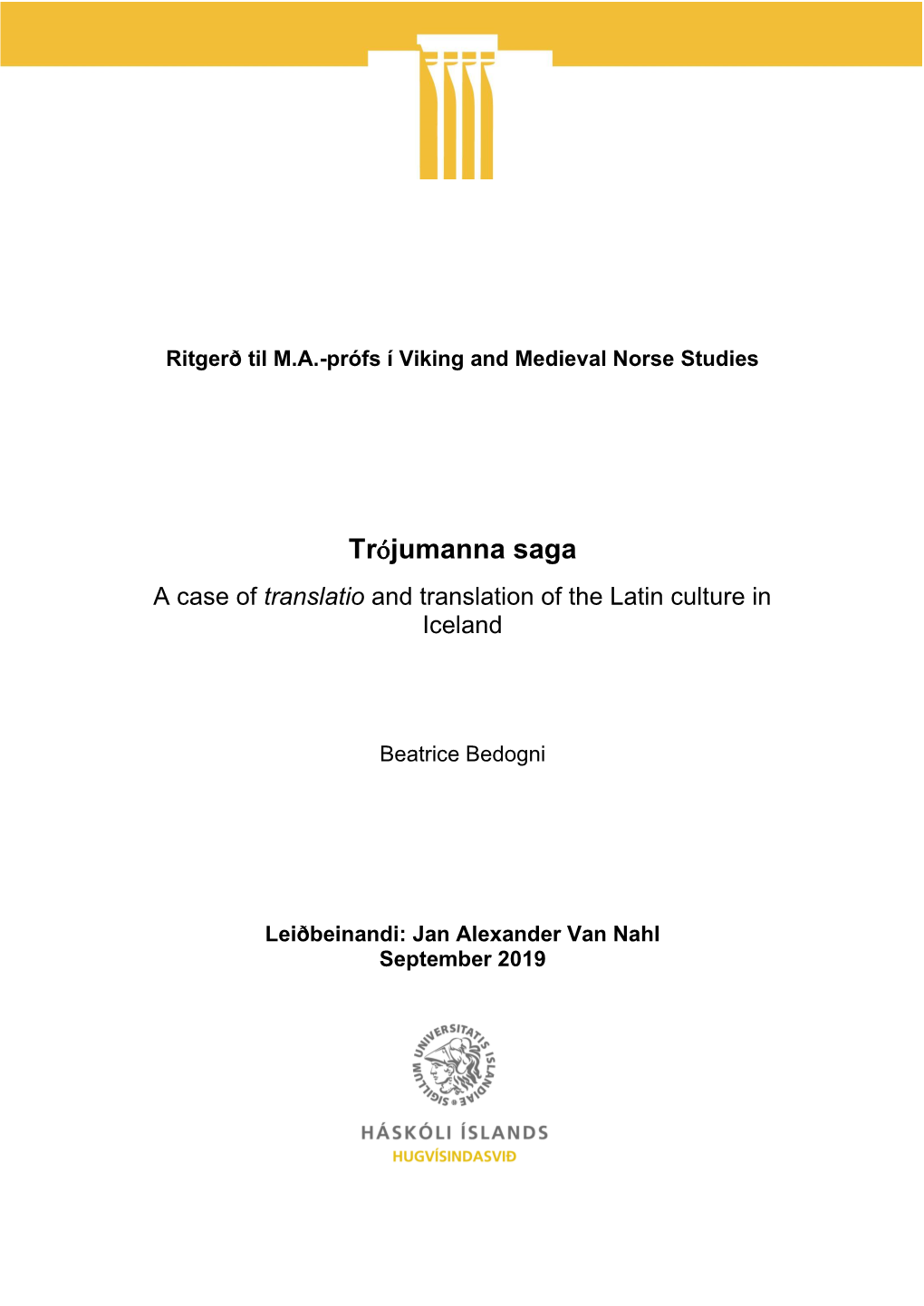 Trójumanna Saga a Case of Translatio and Translation of the Latin Culture in Iceland