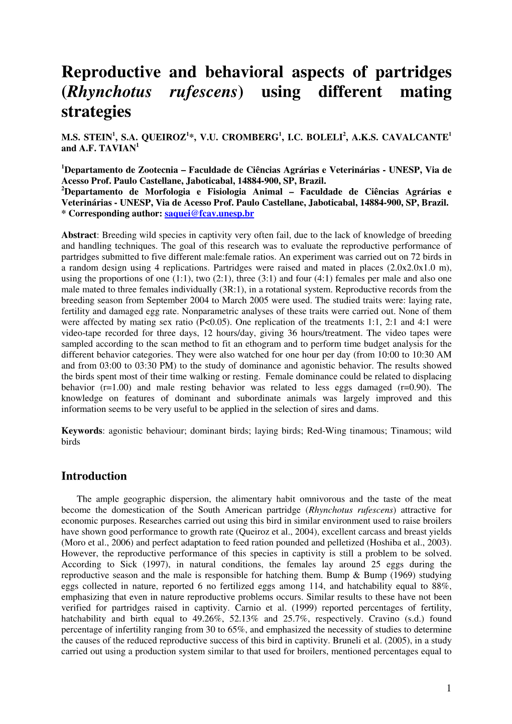 Reproductive and Behavioral Aspects of Partridges (Rhynchotus Rufescens) Using Different Mating Strategies