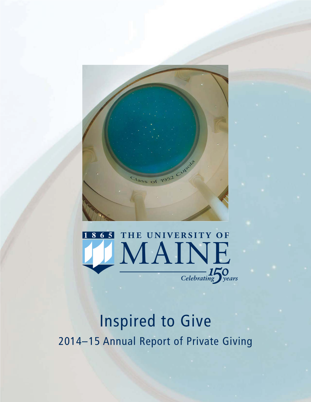 Inspired to Give: 2014-15 Annual Report of Private Giving
