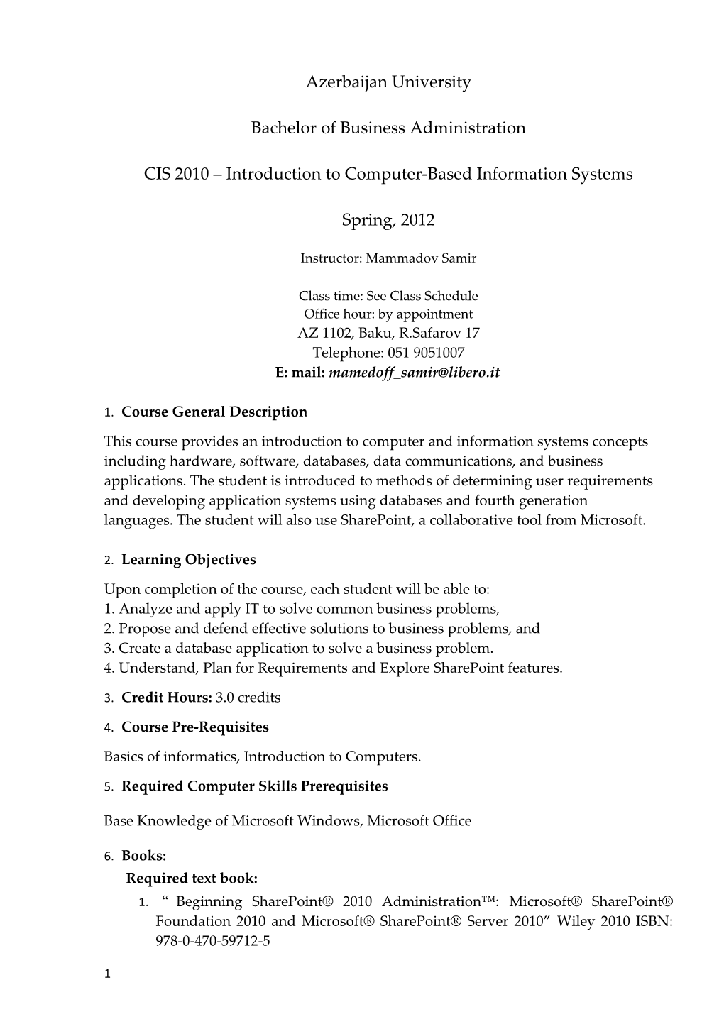 CIS 2010 Introduction to Computer-Based Information Systems s1