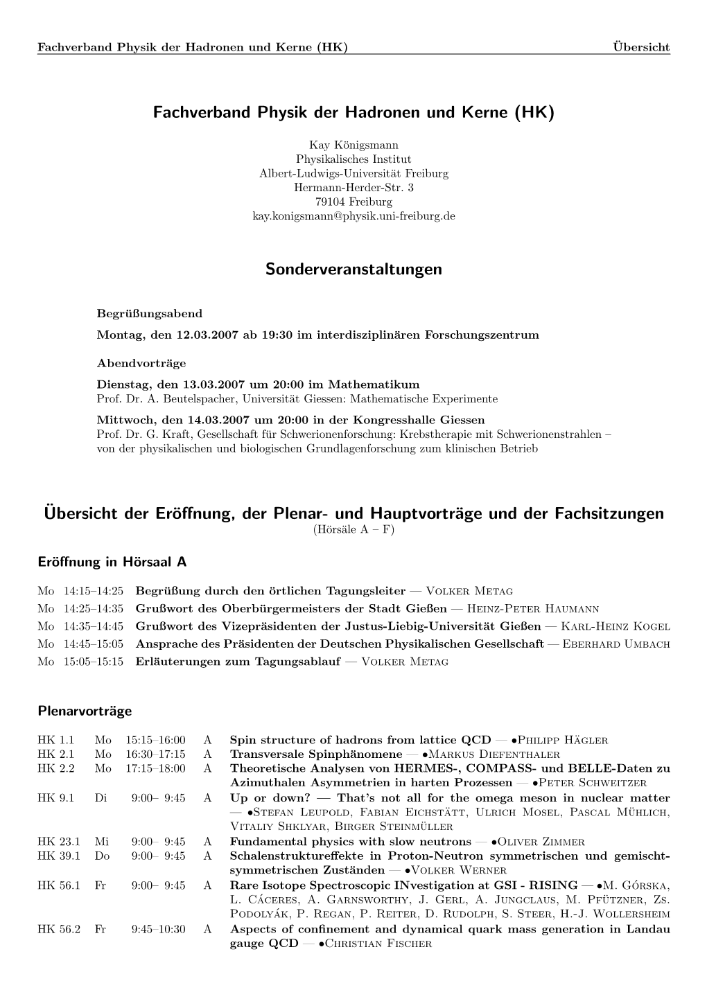 Fachverband Physik Der Hadronen Und Kerne (HK) Ubersicht¨