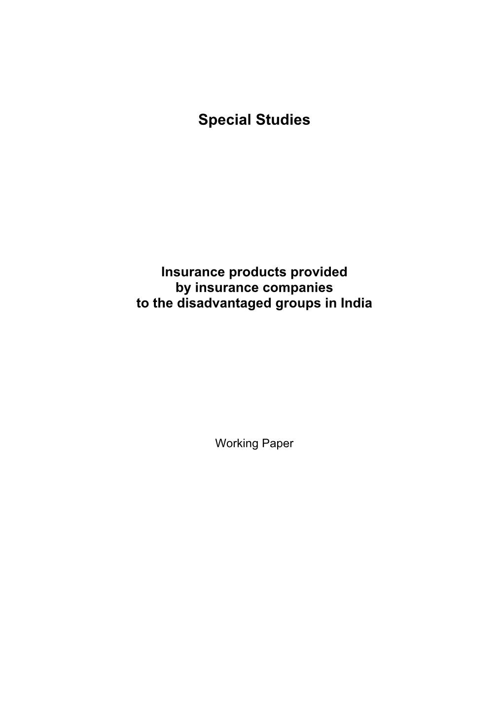 Insurance Products Provided by Insurance Companies to the Disadvantaged Groups in India