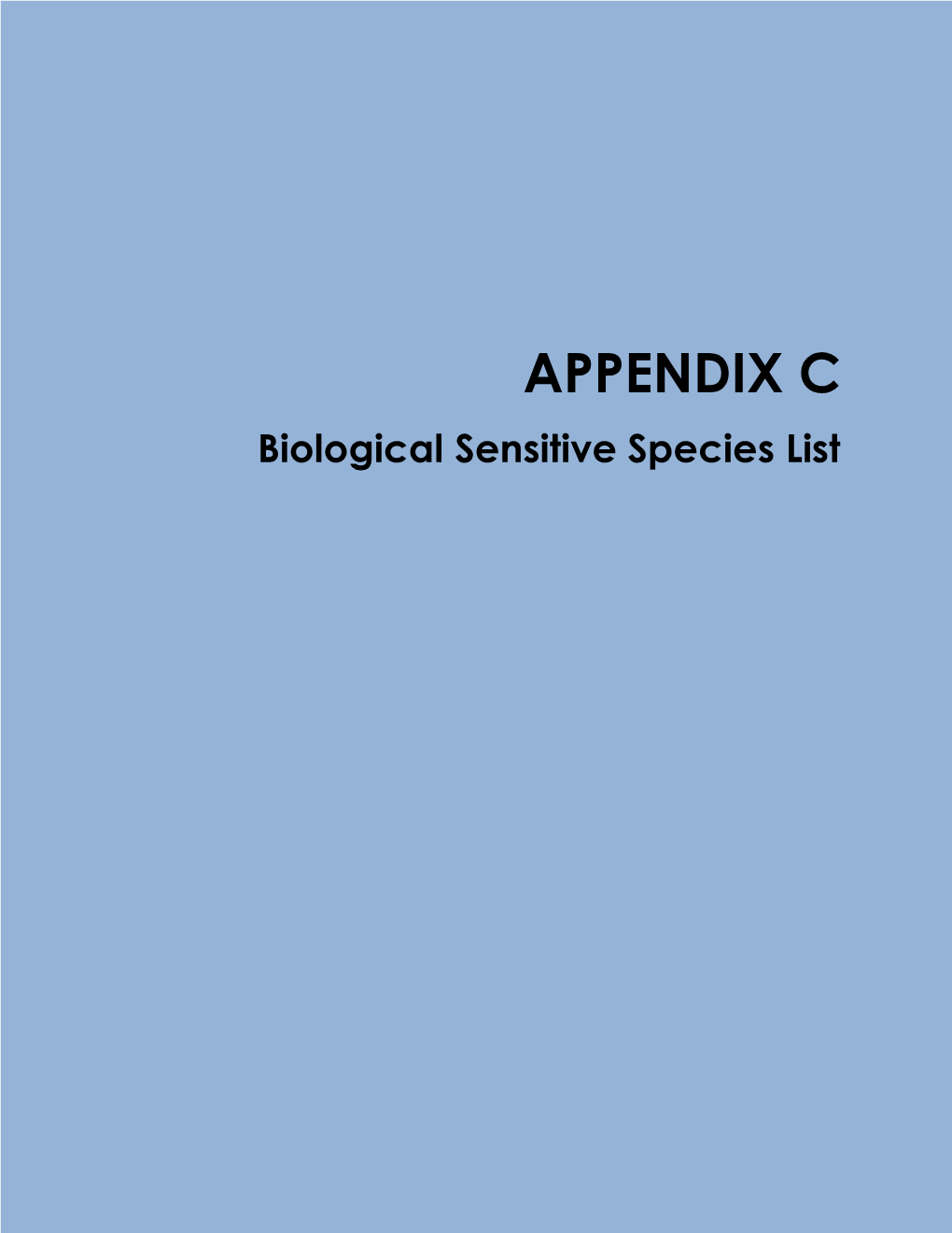 APPENDIX C Biological Sensitive Species List