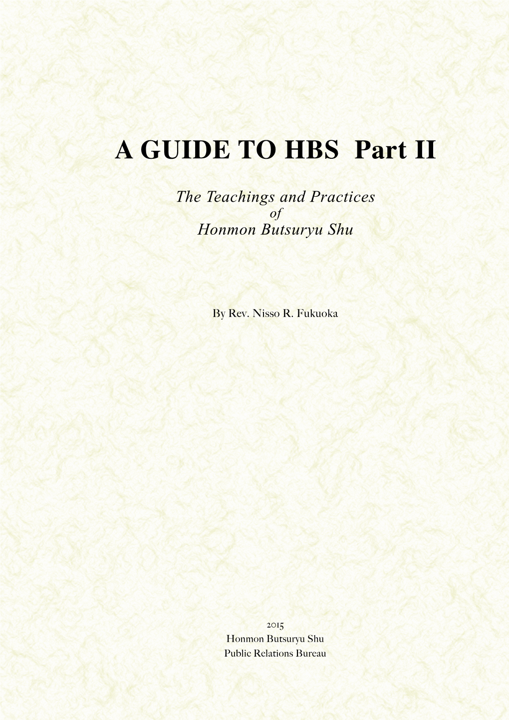 A GUIDE to HBS Part II