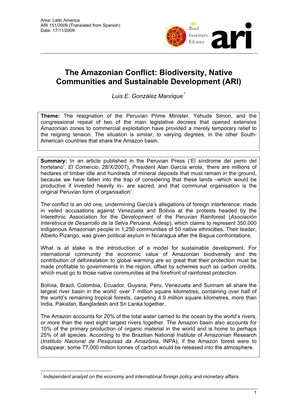 The Amazonian Conflict: Biodiversity, Native Communities and Sustainable Development (ARI)