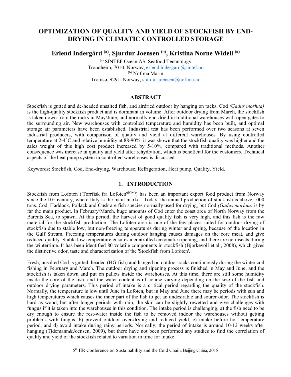 Optimization of Quality and Yield of Stockfish by End- Drying in Climatic Controlled Storage