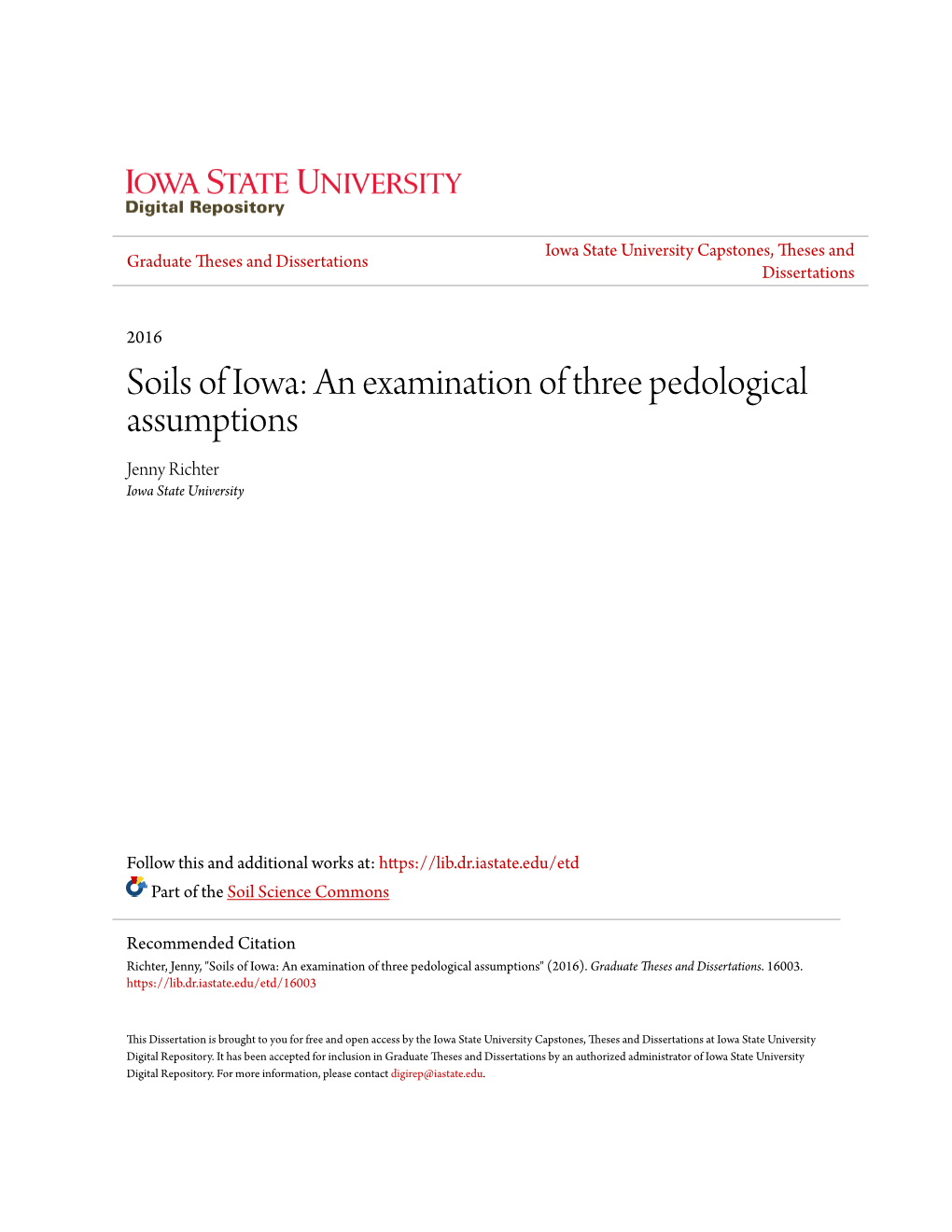 Soils of Iowa: an Examination of Three Pedological Assumptions Jenny Richter Iowa State University