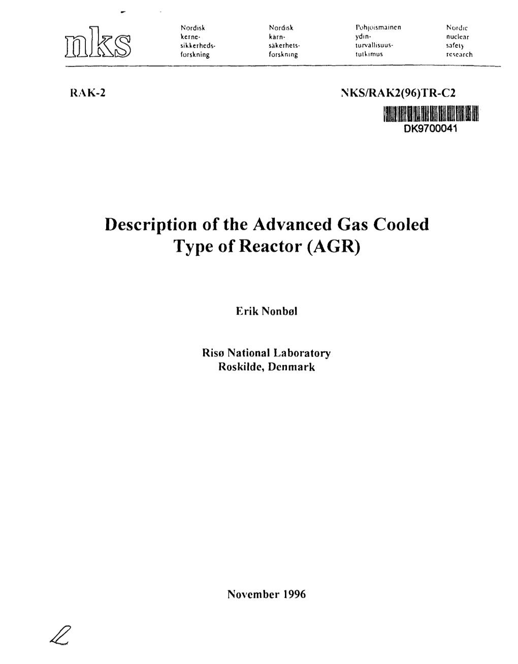 Description of the Advanced Gas Cooled Type of Reactor (AGR)