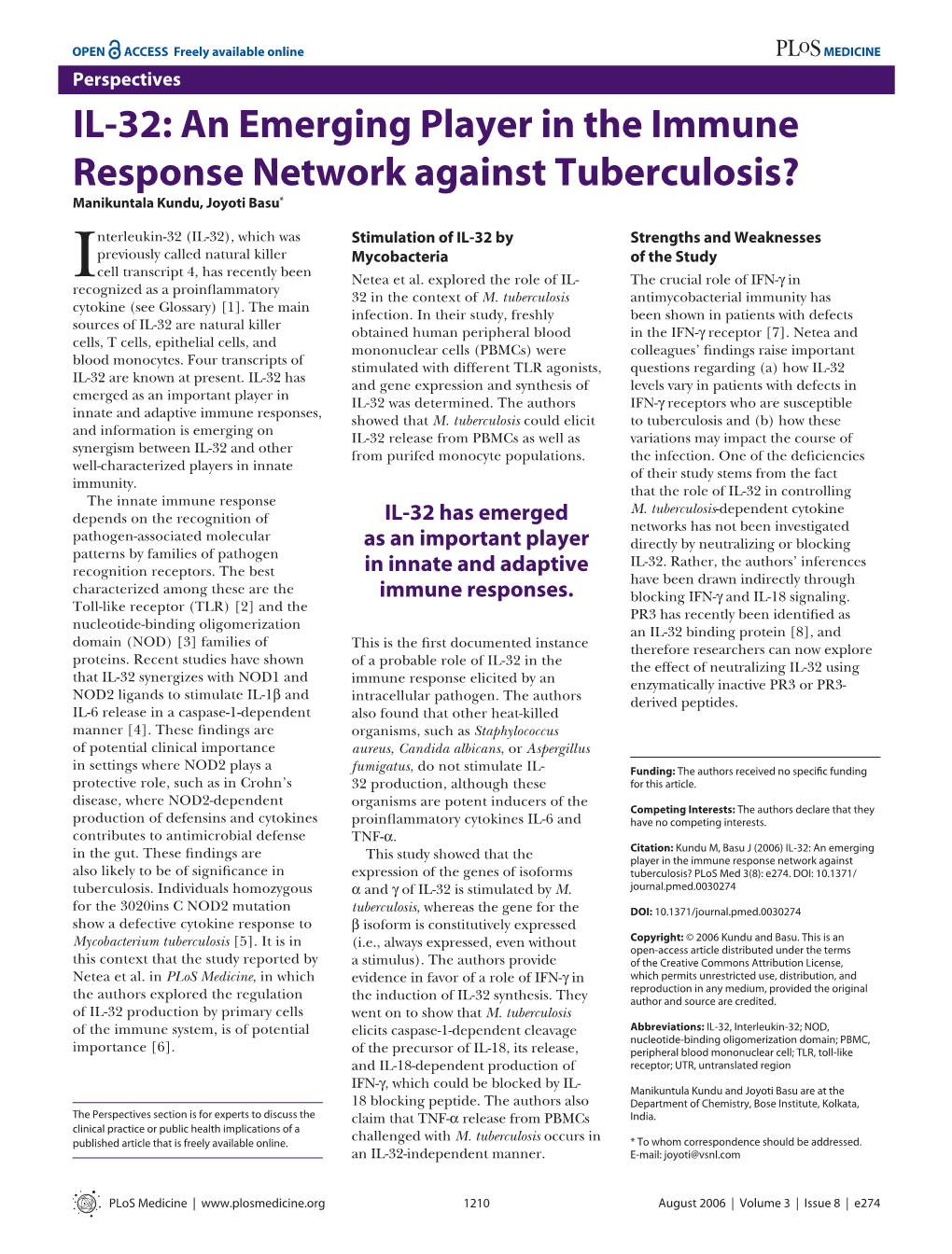 IL-32: an Emerging Player in the Immune Response Network Against Tuberculosis? Manikuntala Kundu, Joyoti Basu*