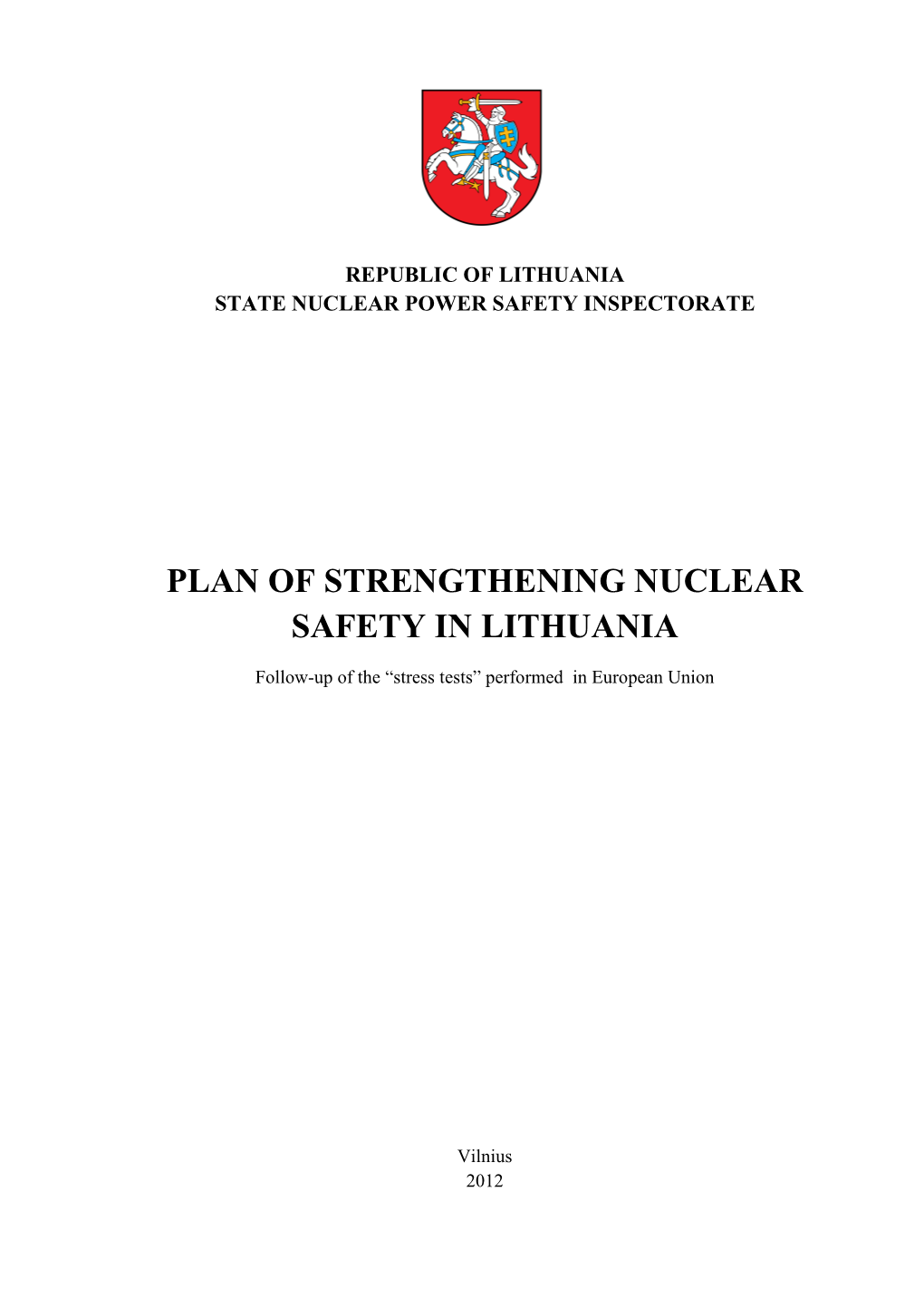 Plan of Strengthening Nuclear Safety in Lithuania