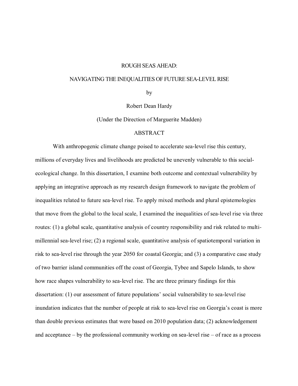 ROUGH SEAS AHEAD: NAVIGATING the INEQUALITIES of FUTURE SEA-LEVEL RISE by Robert Dean Hardy (Under the Direction of Marguerite M