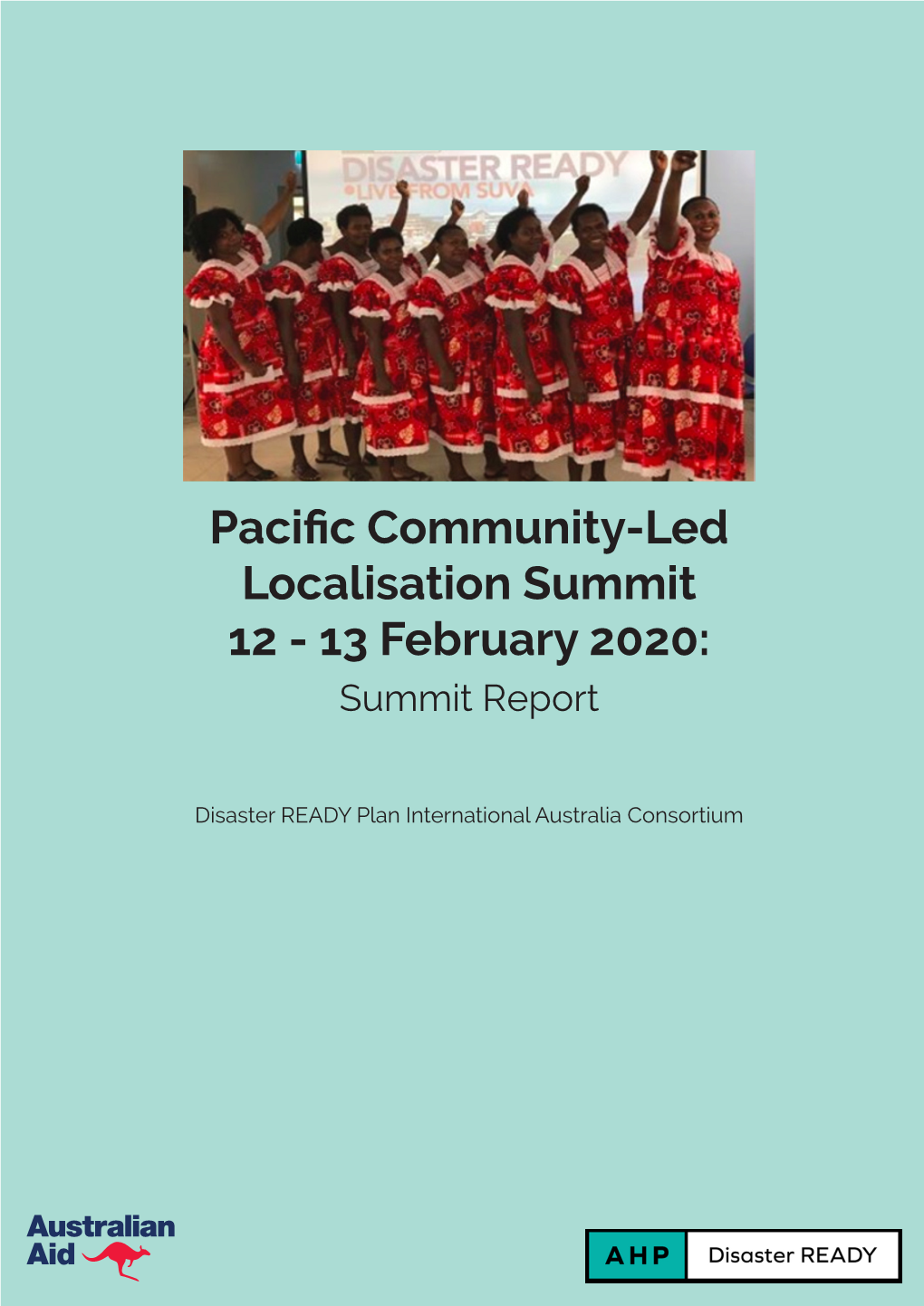 Pacific Community-Led Localisation Summit 12 - 13 February 2020: Summit Report