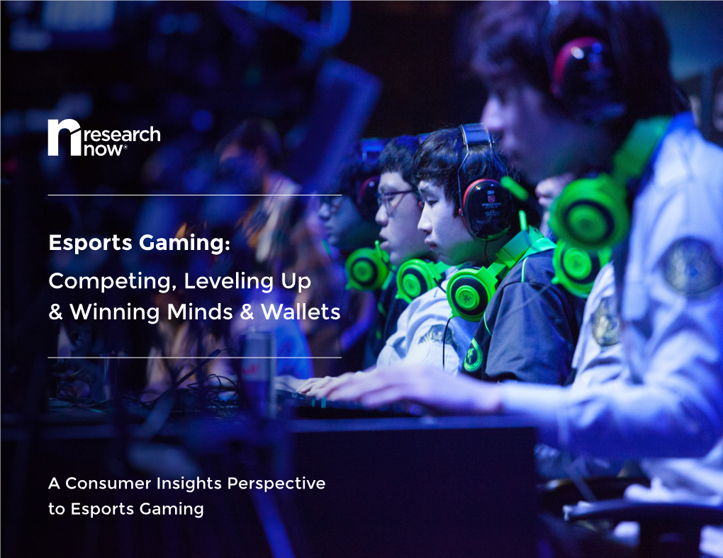 Esports Gaming: Competing, Leveling up & Winning Minds & Wallets