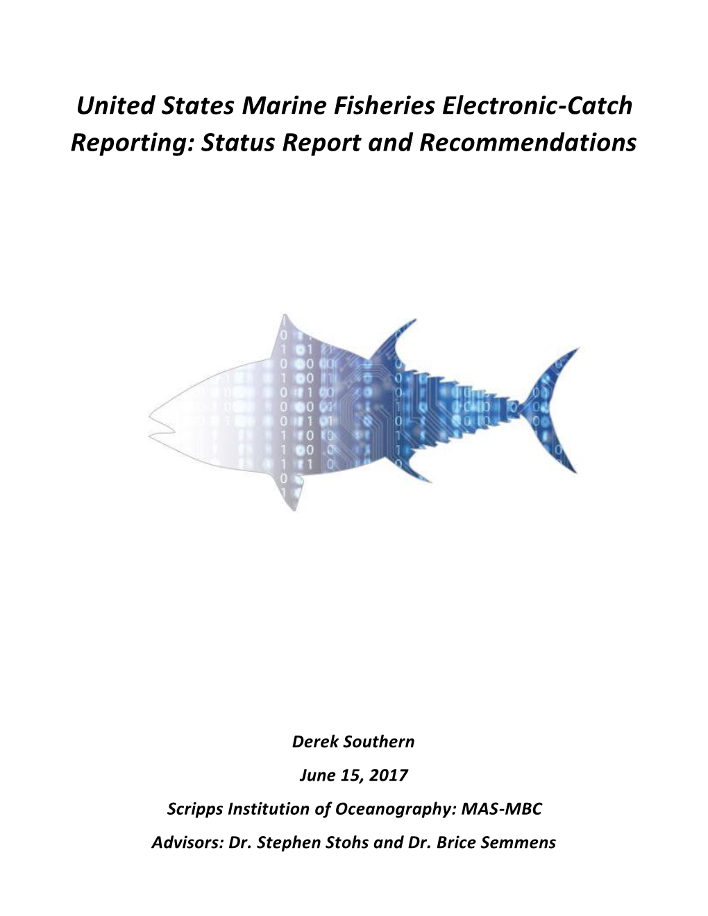 United States Marine Fisheries Electronic-Catch Reporting: Status Report and Recommendations