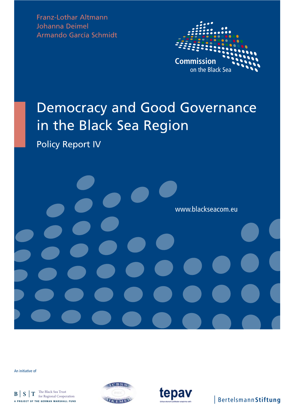 Democracy and Good Governance in the Black Sea Region Policy Report IV