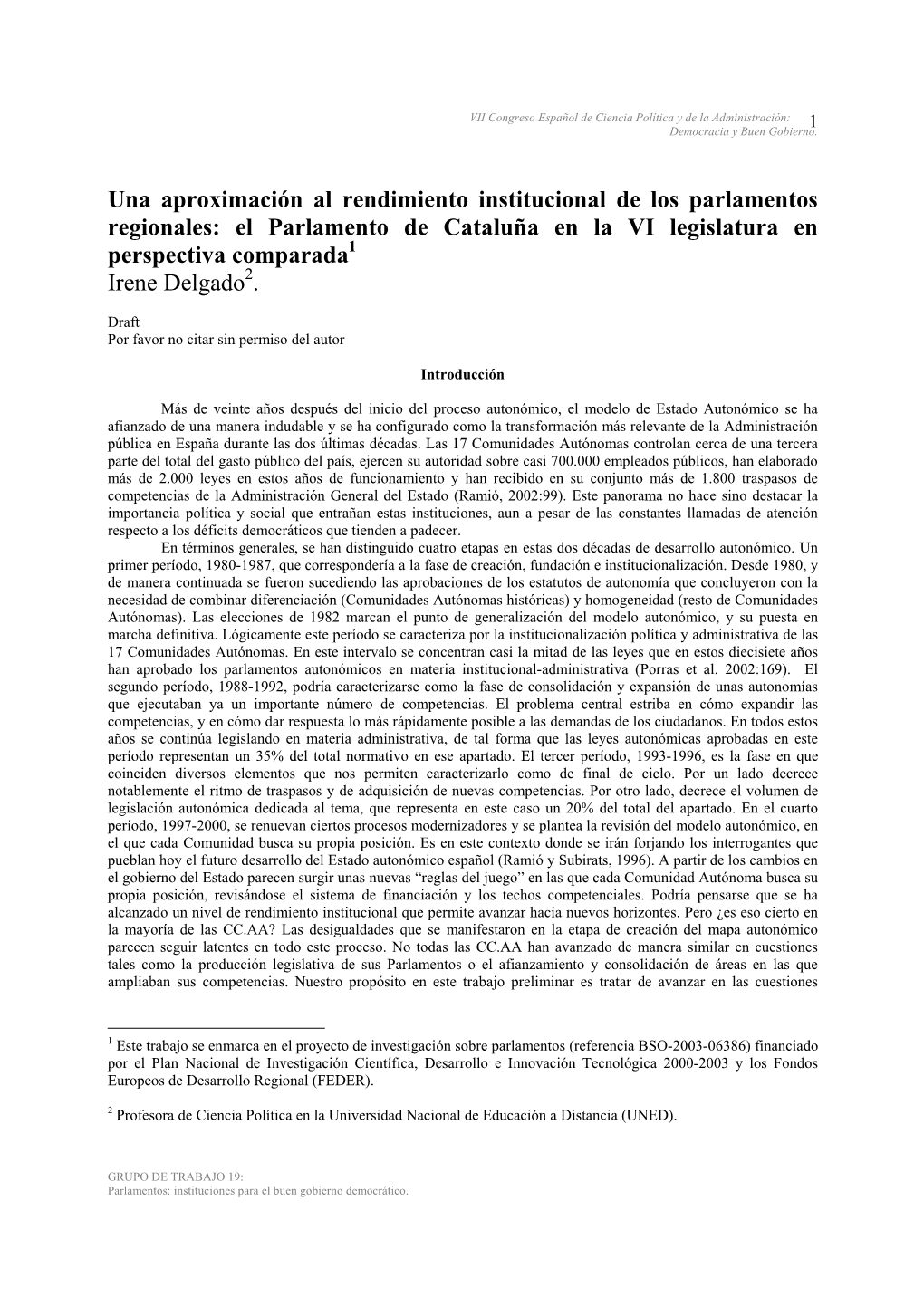 El Parlamento De Cataluña En La VI Legislatura En Perspectiva Comparada1 Irene Delgado2