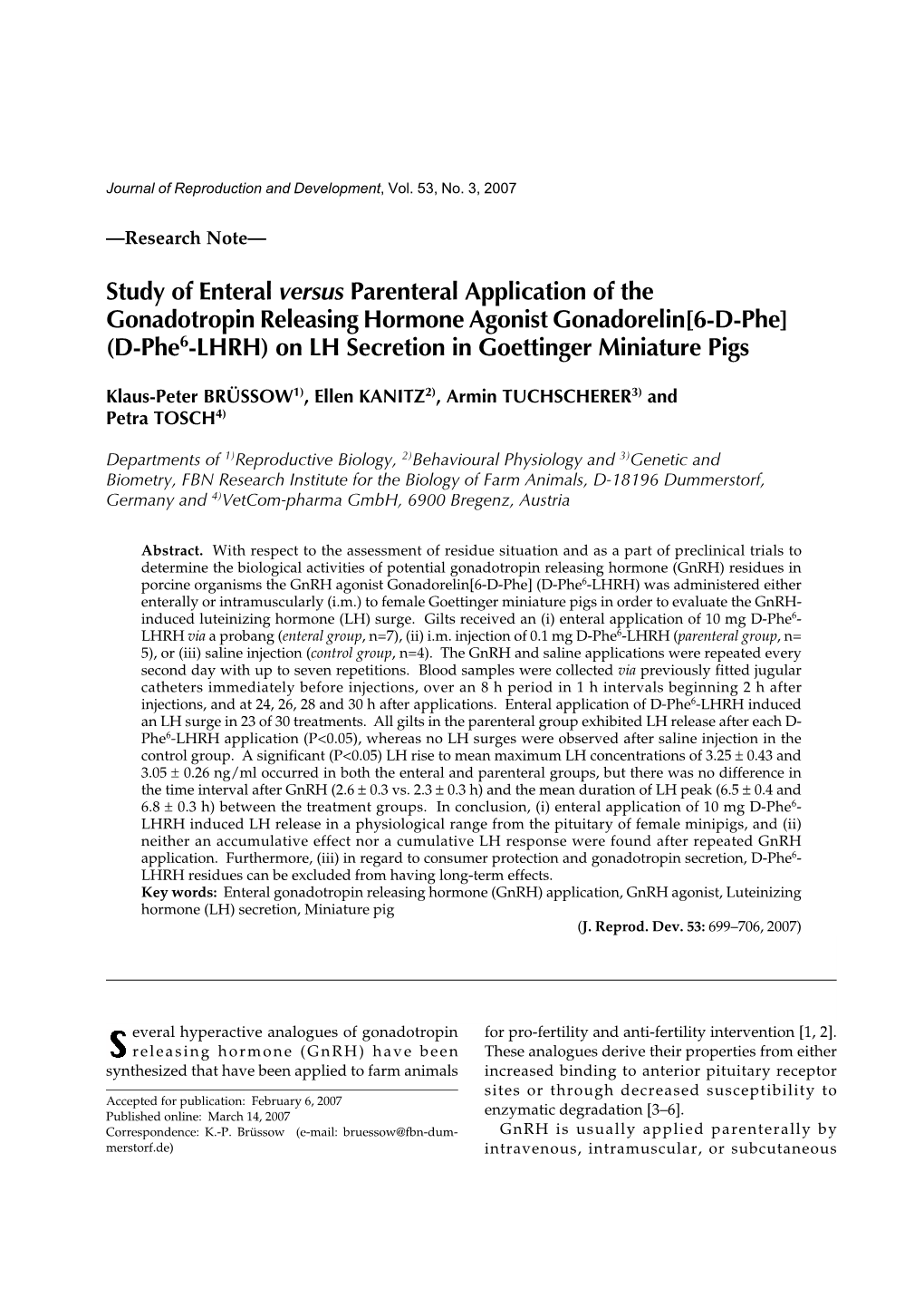 Study of Enteral Versus Parenteral Application of The