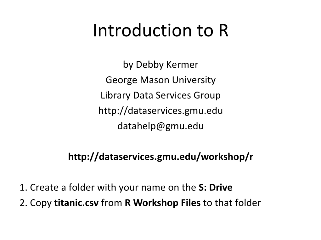 Read.Csv("Titanic.Csv", As.Is = "Name") Factors - Categorical Variables