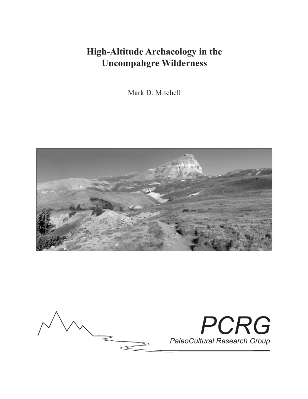 High-Altitude Archaeology in the Uncompahgre Wilderness