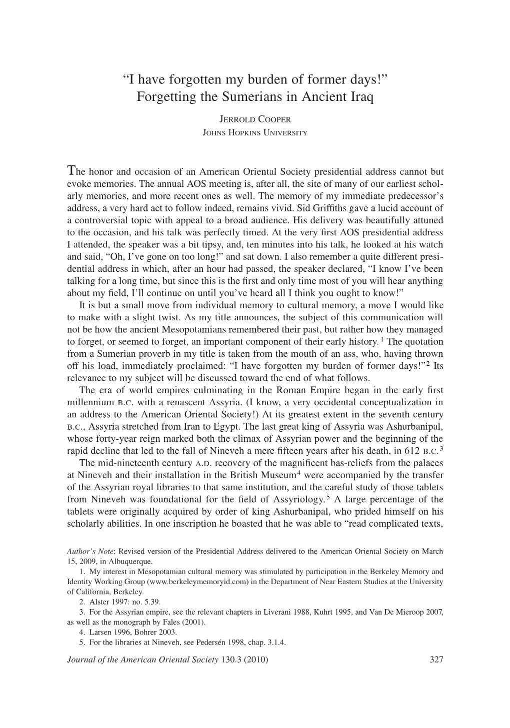 Forgetting the Sumerians in Ancient Iraq Jerrold Cooper Johns Hopkins University