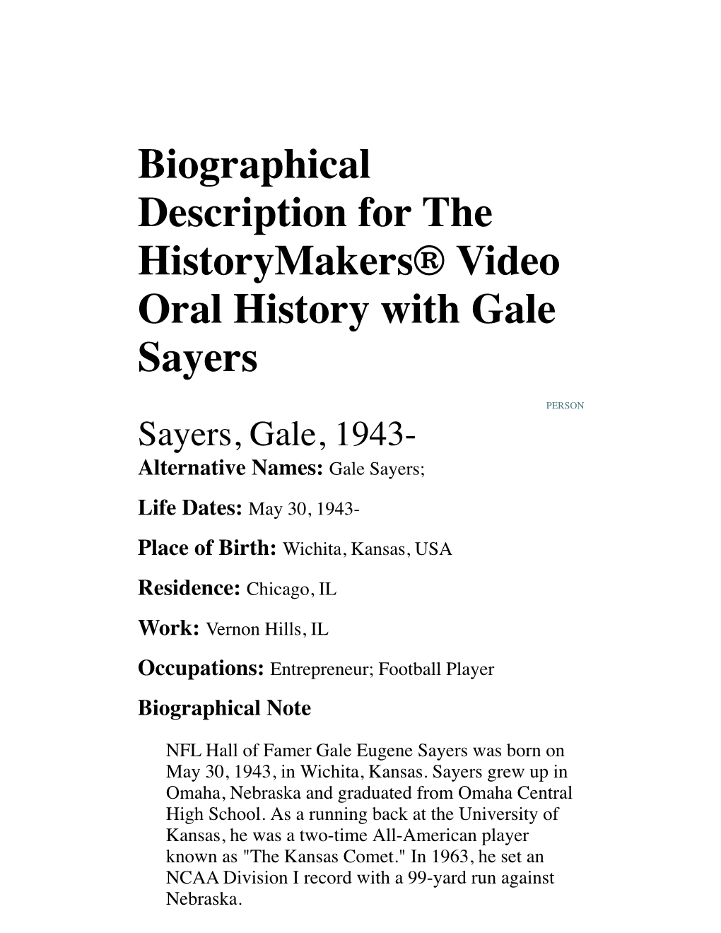 Biographical Description for the Historymakers® Video Oral History with Gale Sayers