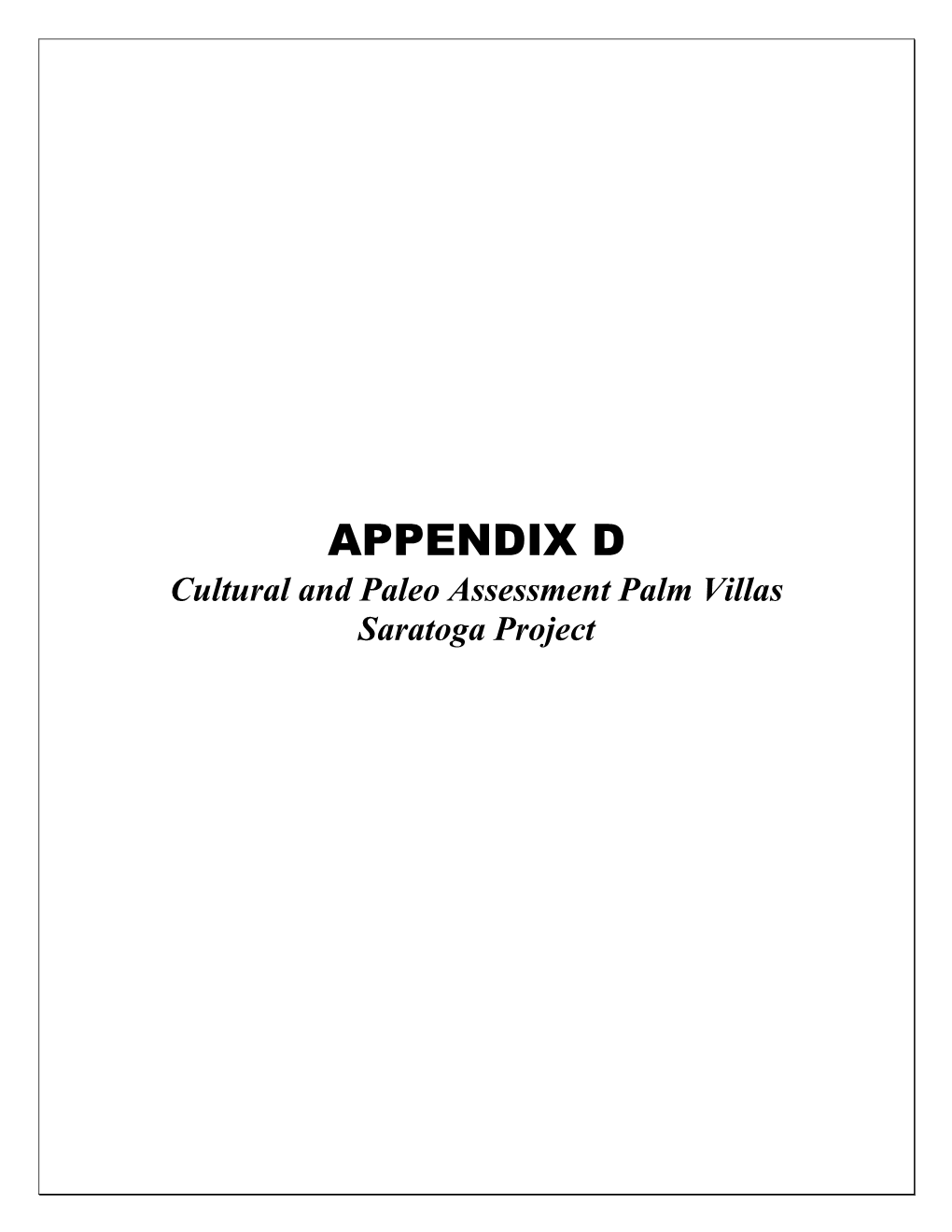 APPENDIX D Cultural and Paleo Assessment Palm Villas Saratoga Project