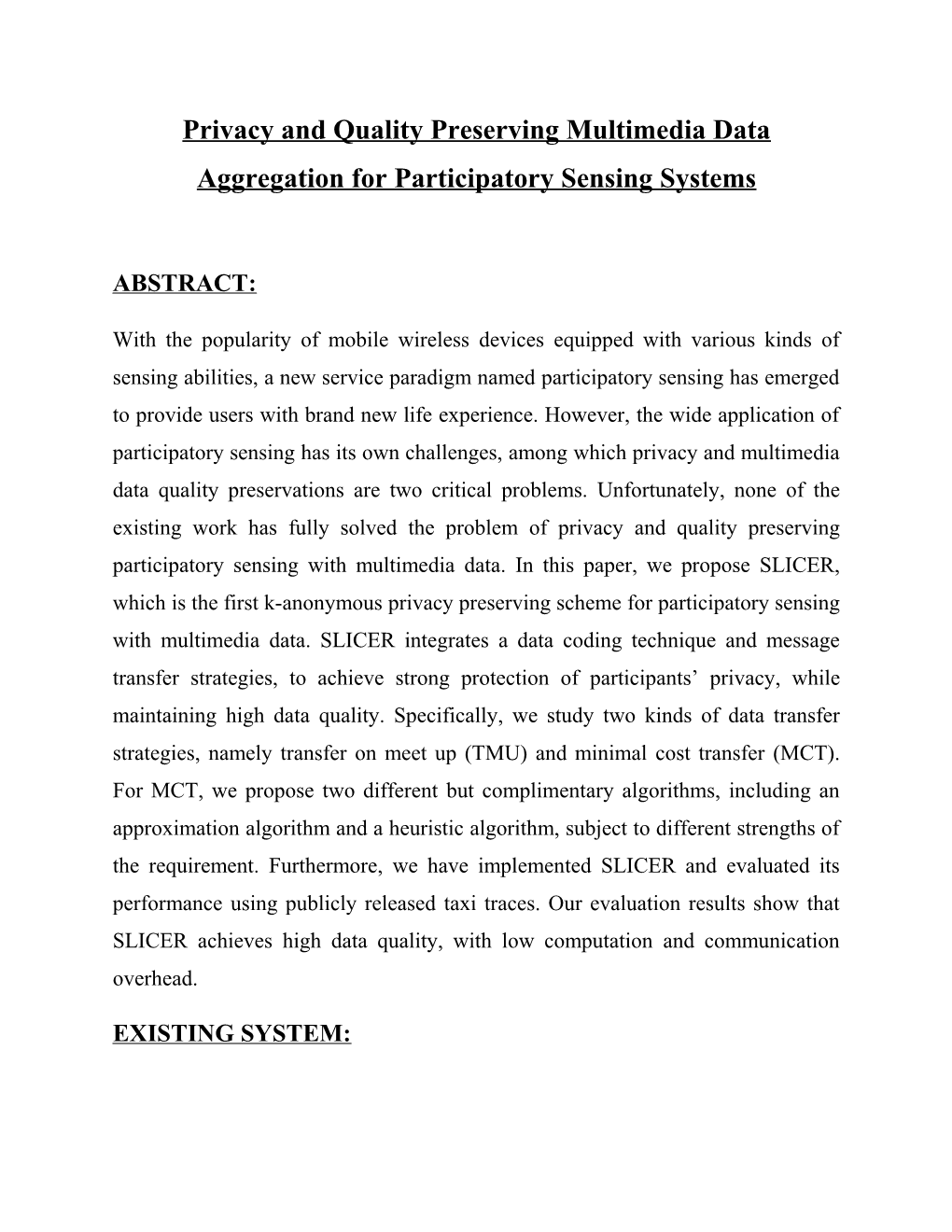 Privacy and Quality Preserving Multimedia Data Aggregation for Participatory Sensing Systems