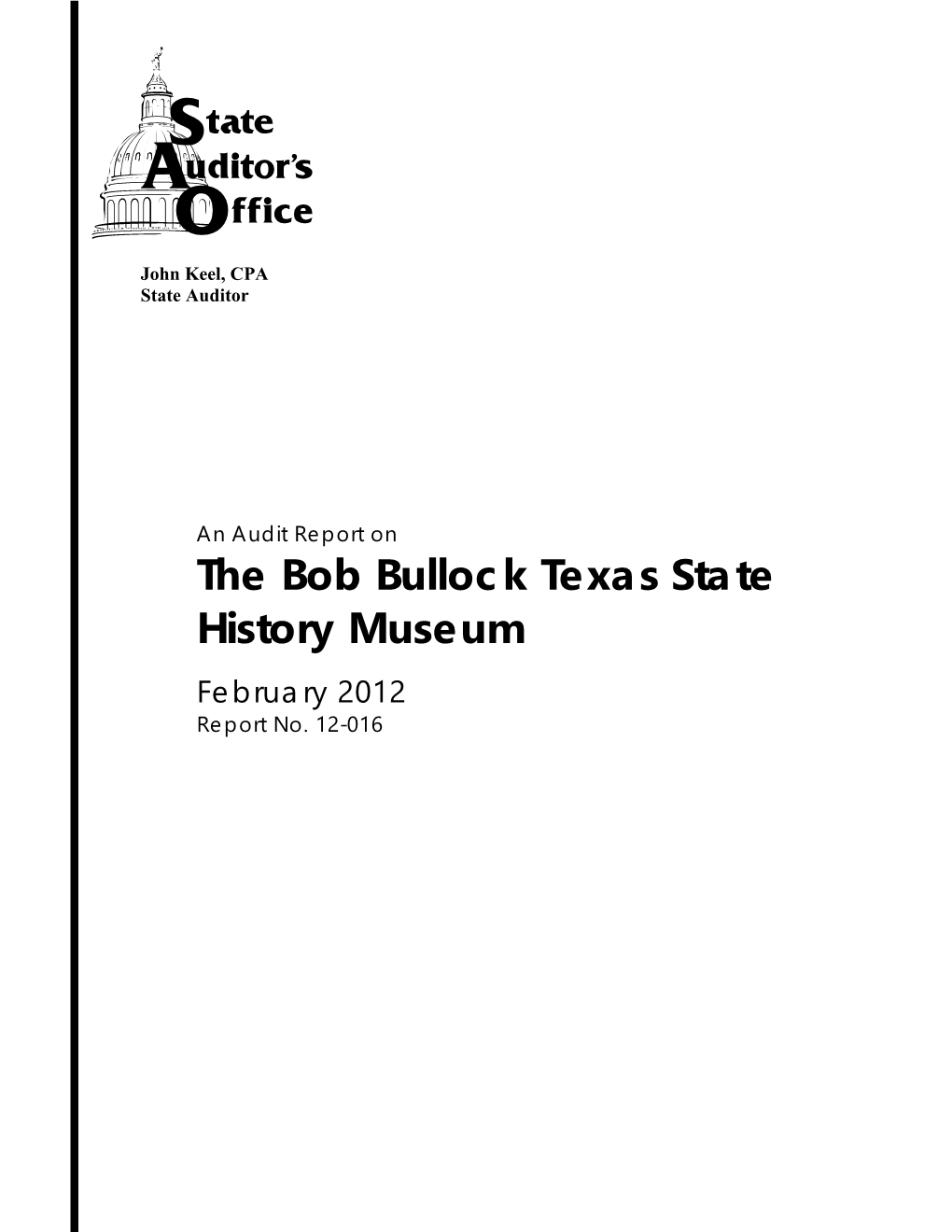 An Audit Report on the Bob Bullock Texas State History Museum February 2012 Report No