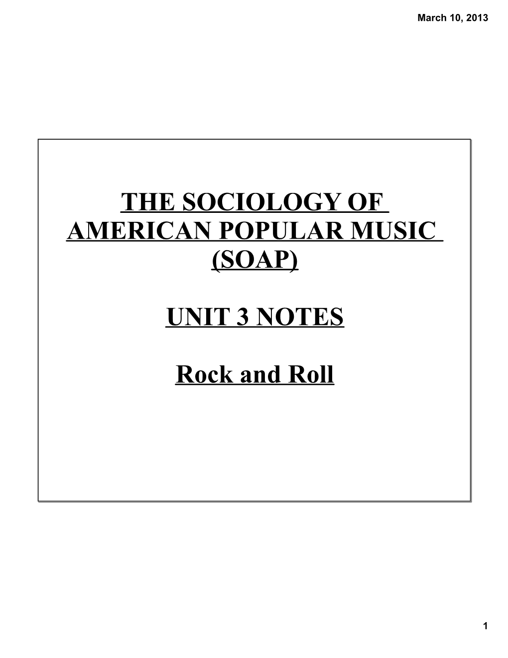 The Sociology of American Popular Music (Soap) Unit 3