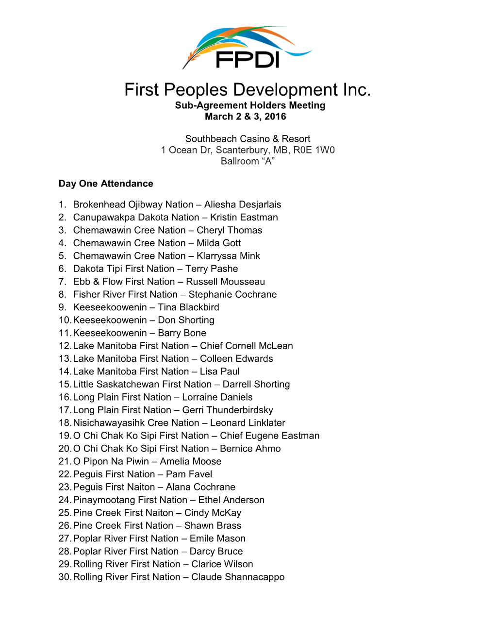 First Peoples Development Inc. Sub-Agreement Holders Meeting March 2 & 3, 2016