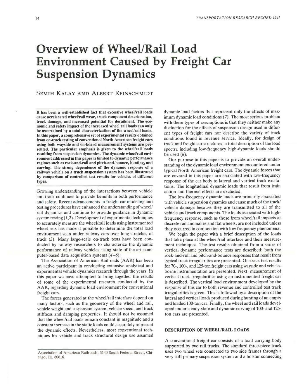 Overview of Wheel/Rail Load Environment Caused by Freight Car Suspension Dynamics