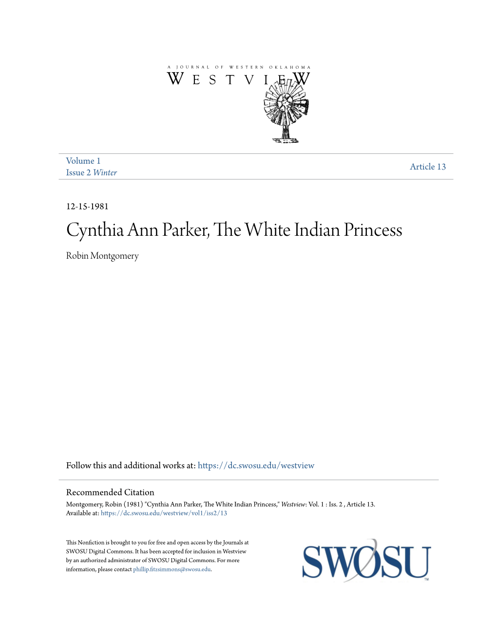 Cynthia Ann Parker, the White Indian Princess Robin Montgomery