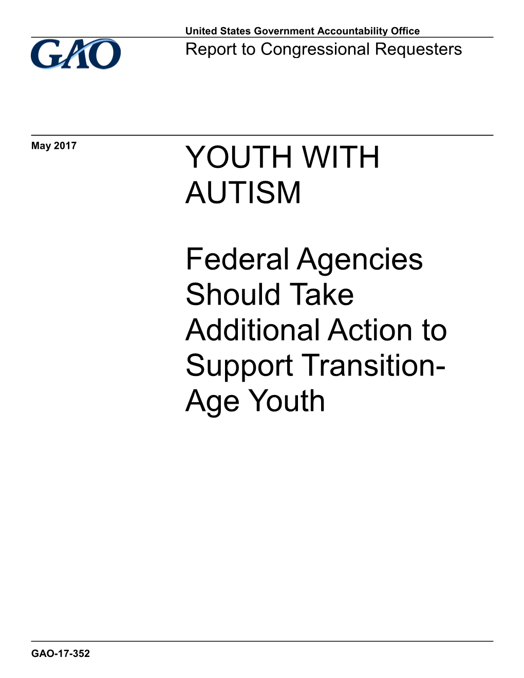 GAO-17-352, YOUTH with AUTISM: Federal Agencies Should Take