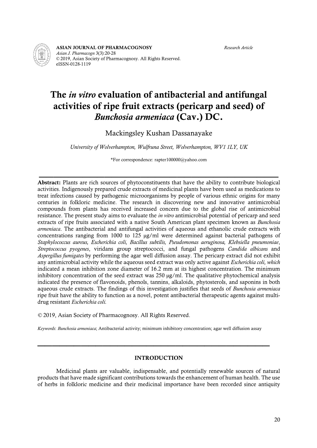 The in Vitro Evaluation of Antibacterial and Antifungal Activities of Ripe Fruit Extracts (Pericarp and Seed) of Bunchosia Armeniaca (Cav.) DC