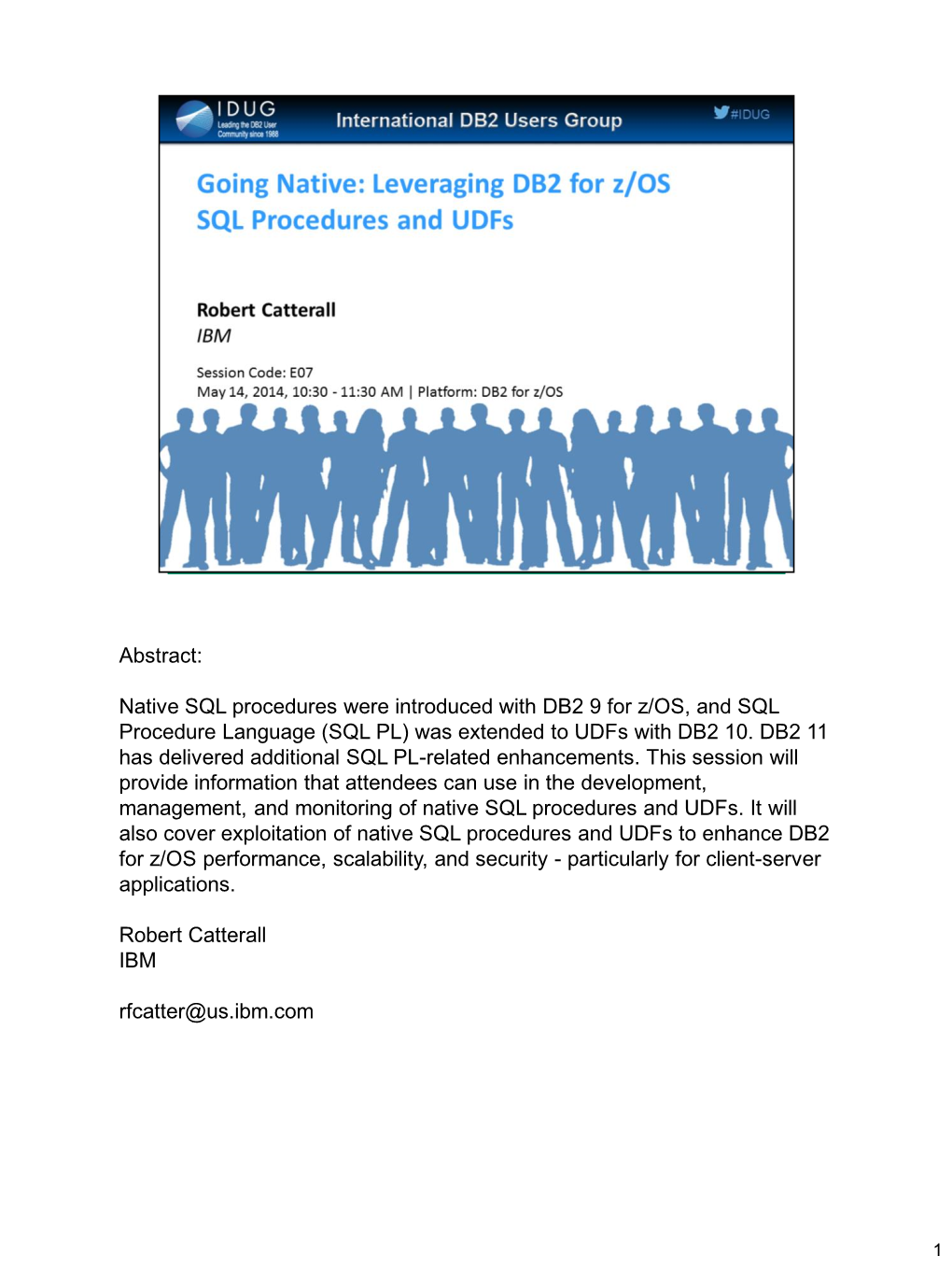 Going Native: Leveraging DB2 for Z/OS SQL Procedures and Udfs