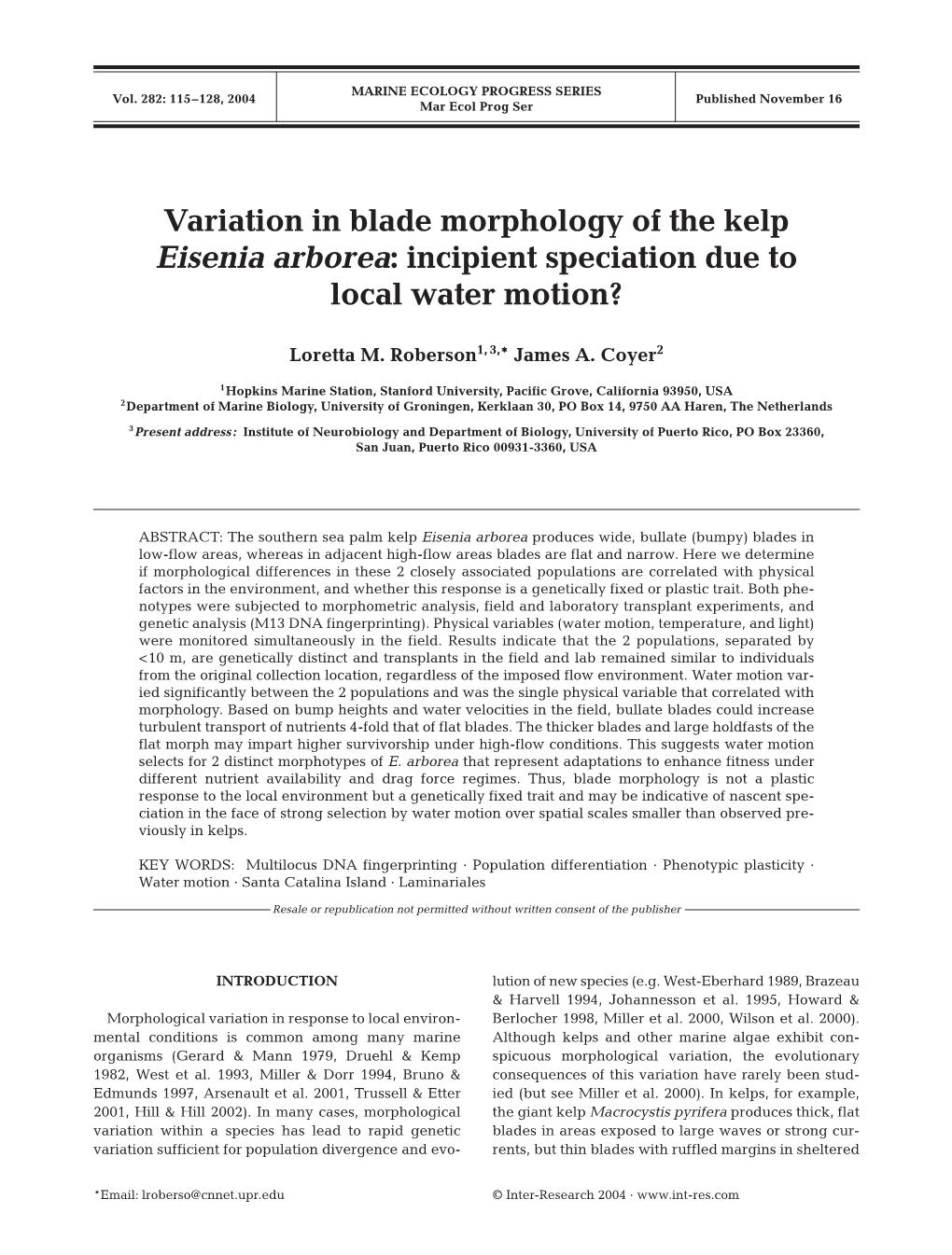 Variation in Blade Morphology of the Kelp Eisenia Arborea: Incipient Speciation Due to Local Water Motion?